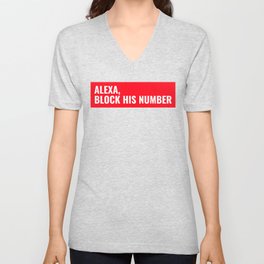 Alexa block his number V Neck T Shirt