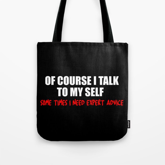 expert advice funny quotes Tote Bag by WordArt | Society6