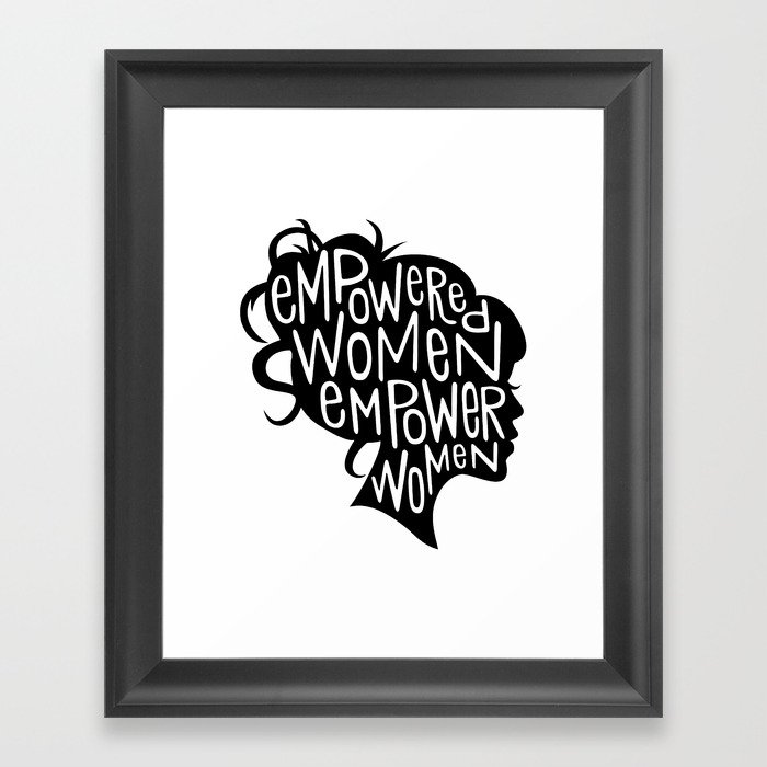 Empowered Women Empower Women Framed Art Print