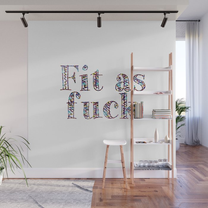 Fit as fuck Wall Mural