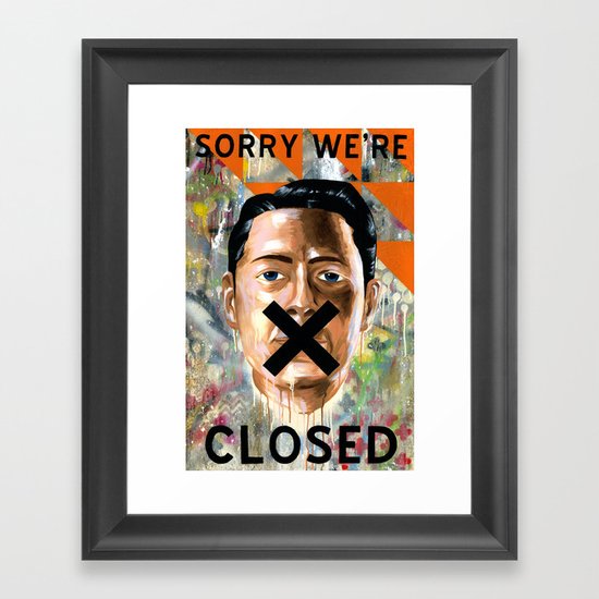 Sorry We're Closed Framed Art Print