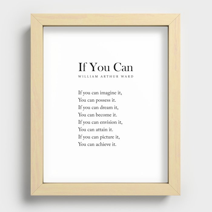 If You Can - William Arthur Ward Poem - Literature - Typography Print 1 Recessed Framed Print