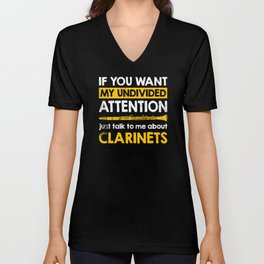 Just Talk To Me About Clarinets V Neck T Shirt