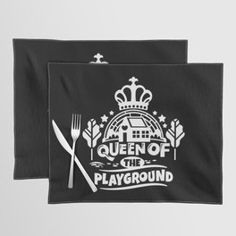 Queen Of The Playground Cute Children Quote Placemat