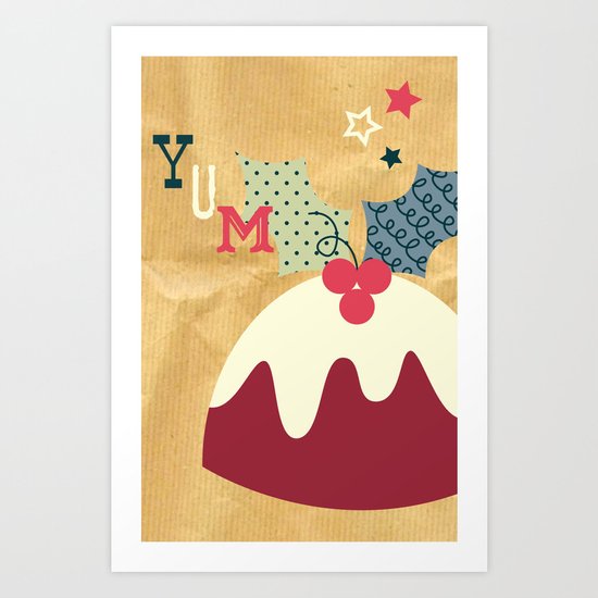 Yummy Christmas Pudding! Art Print
