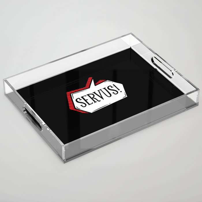 Servus Bavaria hello Acrylic Tray