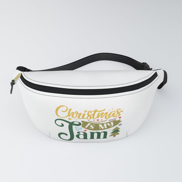 Christmas Is My Jam Funny Holiday Typography Fanny Pack