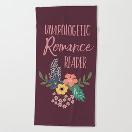Unapologetic Romance Reader Beach Towel