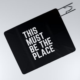 This Must be The Place | Black & White Picnic Blanket