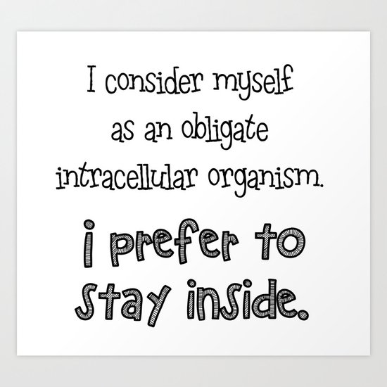 I prefer to stay inside Art Print