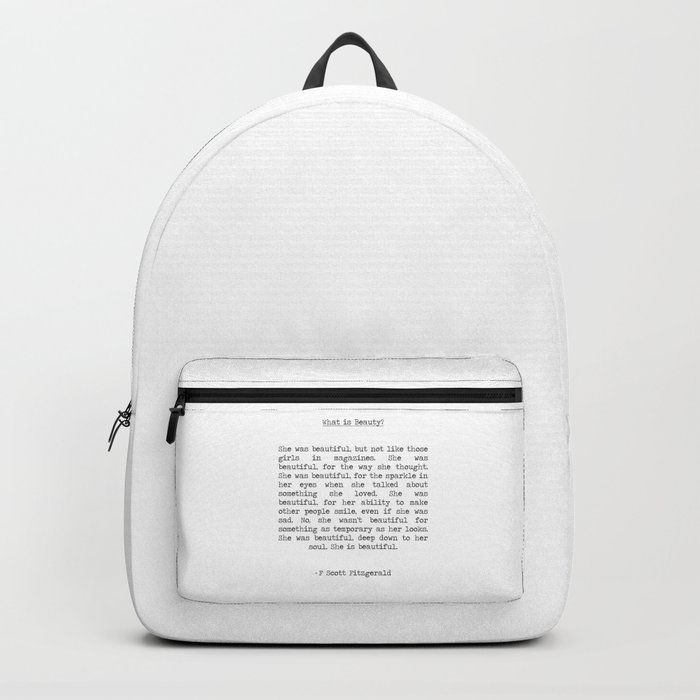 F. Scott Fitzgerald - She was beautiful What is Beauty?  typographical quote Backpack