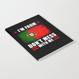 Portugal Im from Portugal dont mess with me Notebook