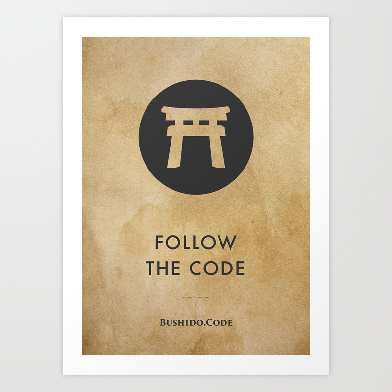 Aged Paper Bushido Code Follow The Code Art Print By Bushidocode Society6
