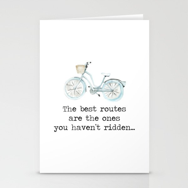 The Best Routes Are The Ones You Haven't Ridden - bike cyclist cycle quote motto Stationery Cards