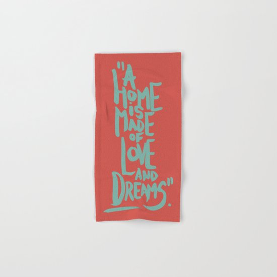 Motivation Quote - Illustration - Home - Dreams - Inspiration - life - happiness - love Hand & Bath Towel