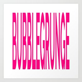 bubblegrunge pink Art Print