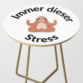 Always This Stress Funny Sloth Side Table