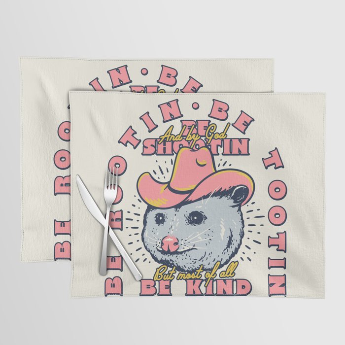 Rootin Tootin Shootin | Possum Cowboy Advice | Space Cowgirl Country Style | Possum  Placemat