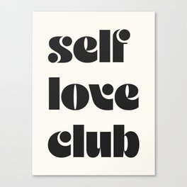 "self love club" Canvas Print