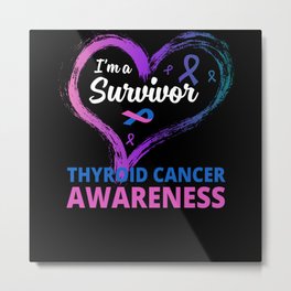Love Support Thyroid Cancer Survivor Metal Print