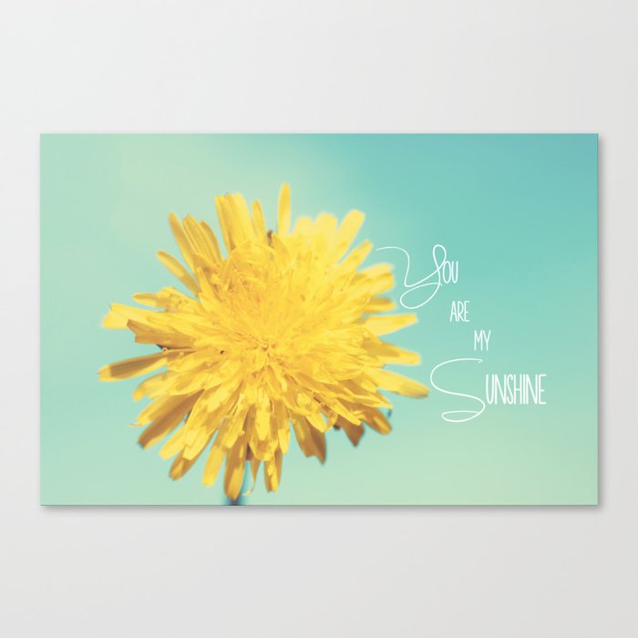 You are my Sunshine Canvas Print