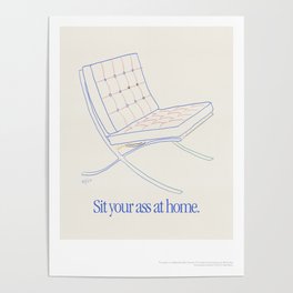 Sit Your Ass at Home Poster