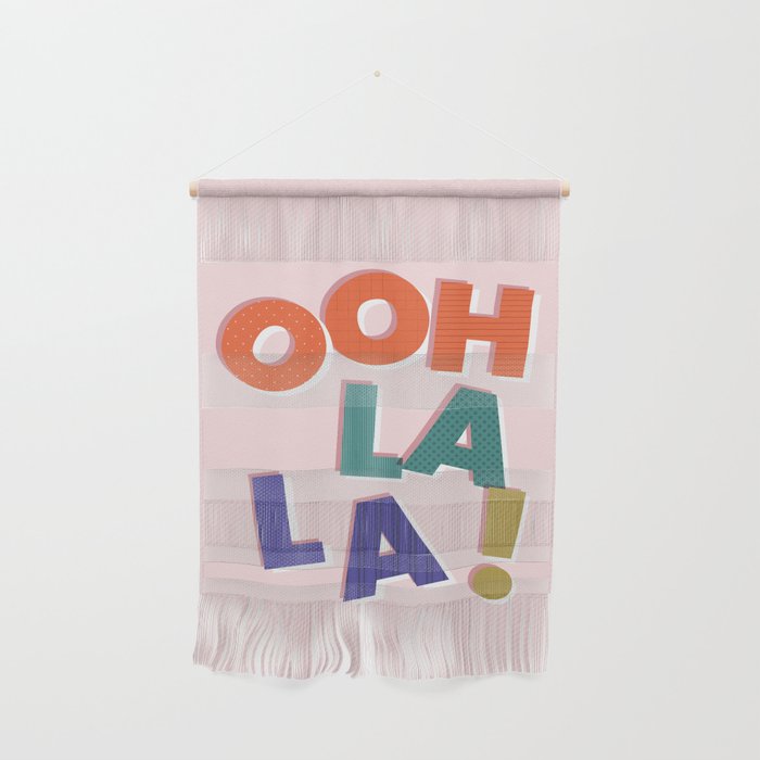OOH LA LA! colorful french typography Wall Hanging