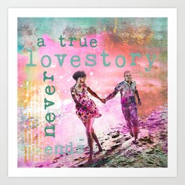 A True Love Story Never Ends Mixed Media Art Art Print