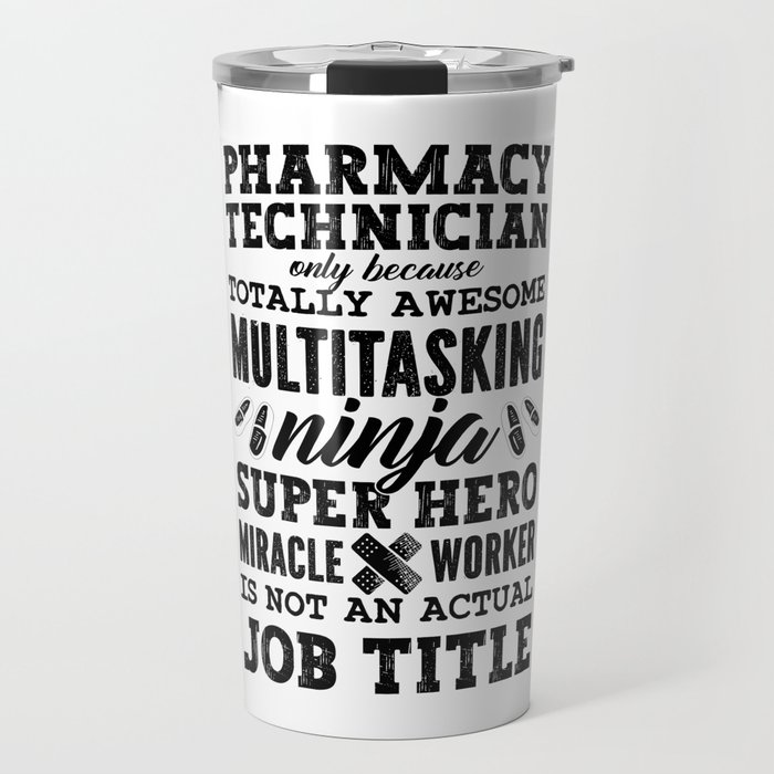 Medicine Hero Tech Pharmacist Pharmacy Technician Travel Mug