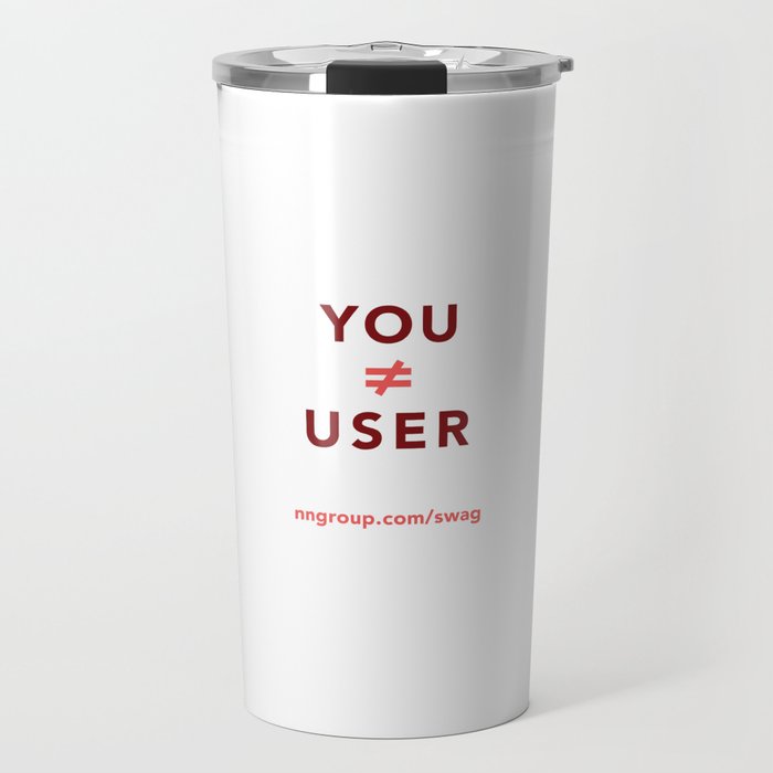 You Are Not The User Travel Mug