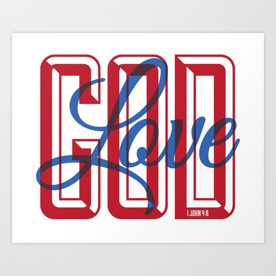 God is Love Art Print