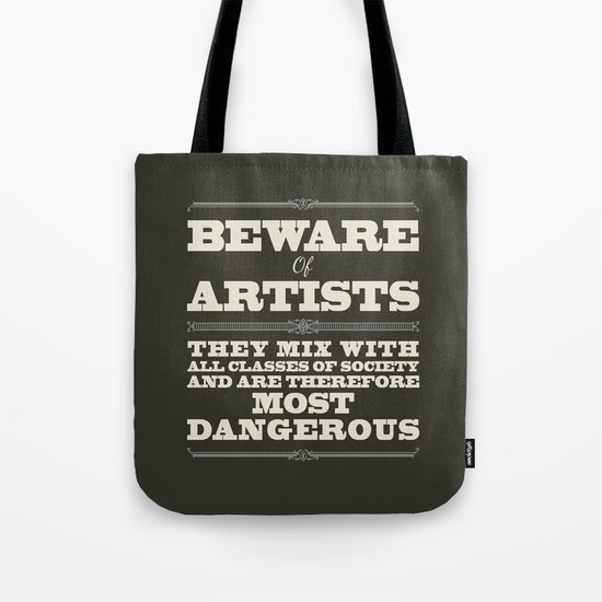 Beware of Artists Tote Bag