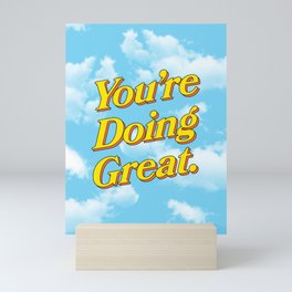 You Are Doing Great: Sky Edition Mini Art Print