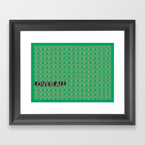 Love is All Framed Art Print