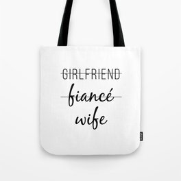 Girlfriend Fiance Wife Tote Bag