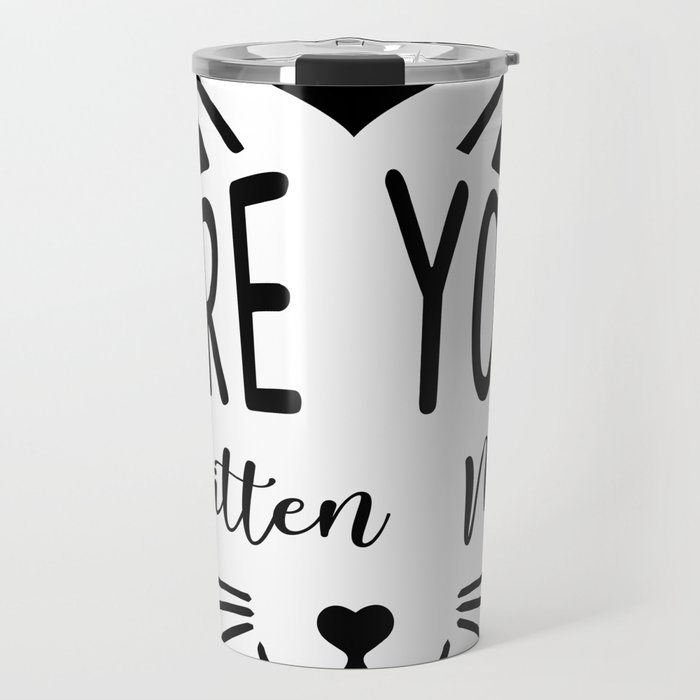 Are You Kitten Me Right Meow Travel Mug