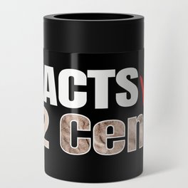 FACTS & 2 Cents Can Cooler