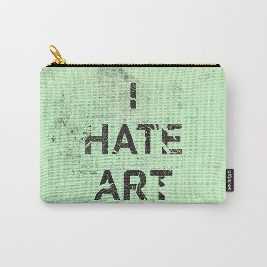 I HATE ART / PAINT Carry-All Pouch