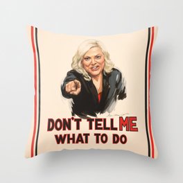 Don't Tell Amy What to Do Throw Pillow