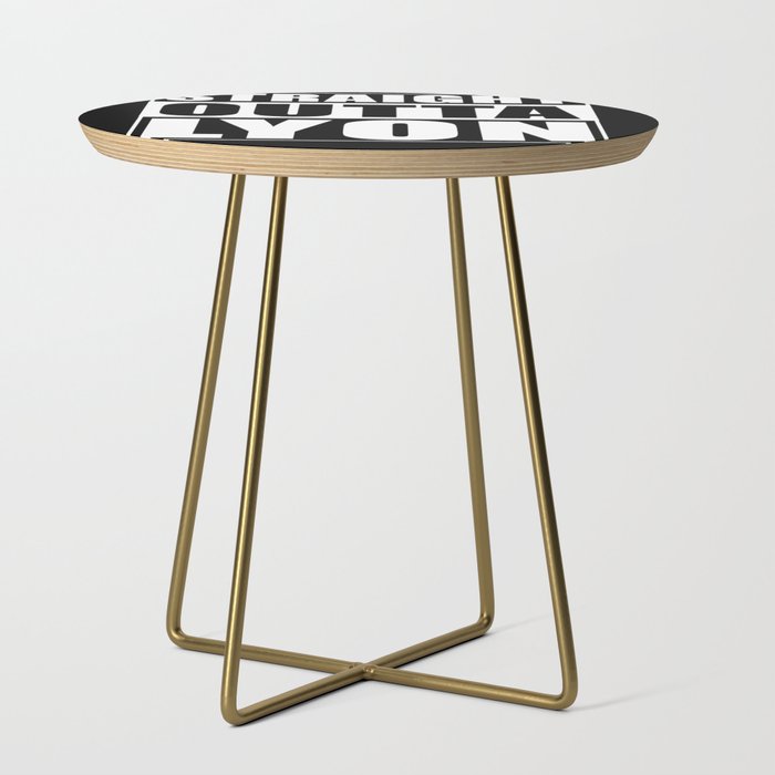 Straight Outta Lyon Side Table