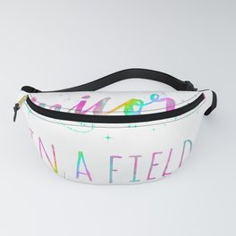 Be a unicorn in a field of horses watercolor quote Fanny Pack