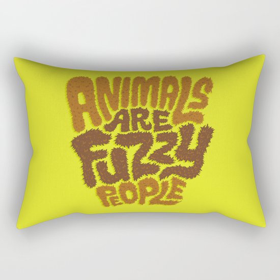 Animals are Fuzzy People Rectangular Pillow