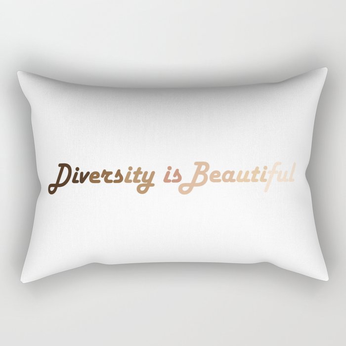 Diversity is Beautiful Rectangular Pillow