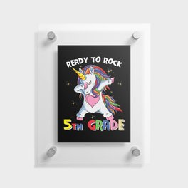 Ready To Rock 5th Grade Dabbing Unicorn Floating Acrylic Print