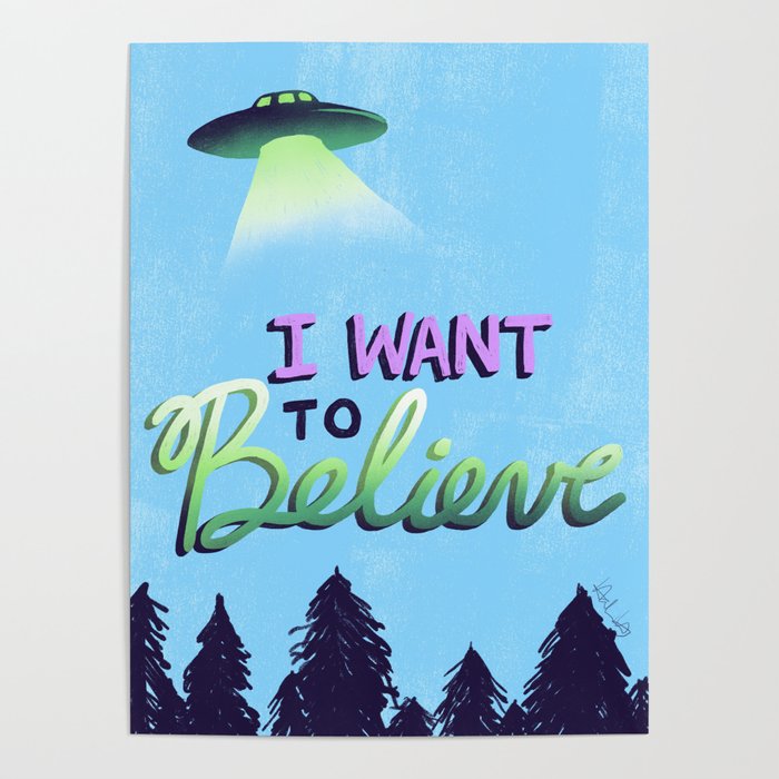 I Want to Believe Poster