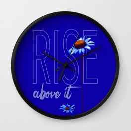 Rise Above It Daisies Motivational Wall Clock