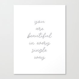 You Are Beautiful Canvas Print