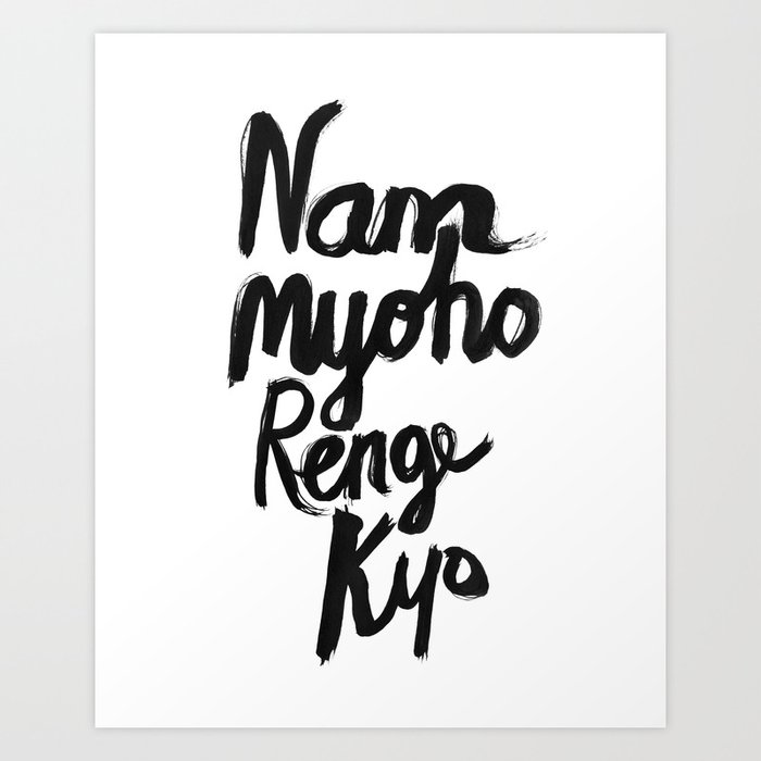 Nam Myoho Renge Kyo Art Print
