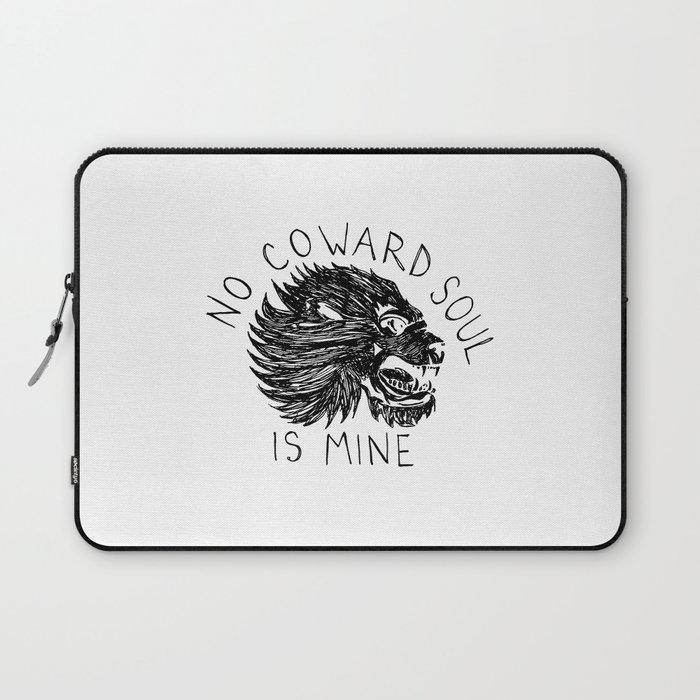 No Coward Soul is Mine Laptop Sleeve