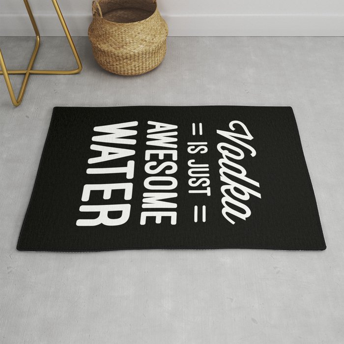 Vodka Awesome Water Funny Quote Rug